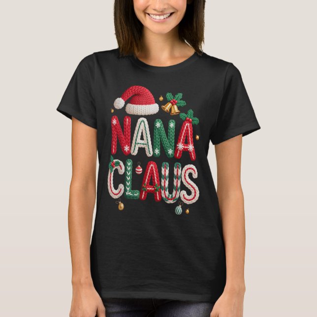 Nana Claus Santa Claus Grandma Family Matching Chr T-Shirt (Front)