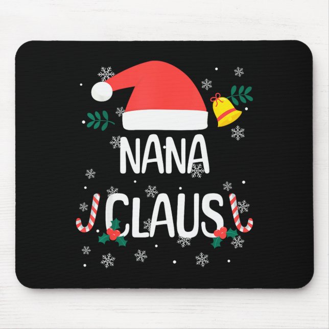 Nana Claus Santa Hat First Christmas Xmas Family P Mouse Mat (Front)