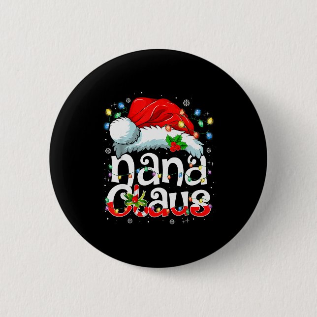 Nana Claus Shirt Christmas Lights Pajama Family Ma 6 Cm Round Badge (Front)