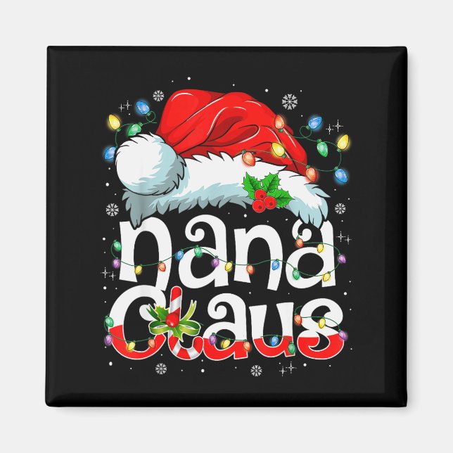 Nana Claus Shirt Christmas Lights Pajama Family Ma Magnet (Front)