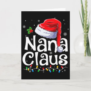 Nana Claus Xmas Santa Matching Family Christmas Pa Card