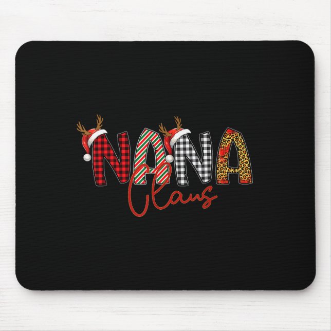 Nana Clause, Nana Christmas Shirt, Nana Santa Clau Mouse Mat (Front)