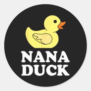 Nana Duck Shirt Funny Mothers Day Mama Rubber Duck Classic Round Sticker