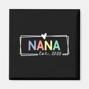 Nana Est 2026 Promoted To Grandma 2026 For Grandmo Magnet