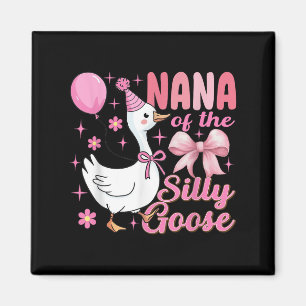 Nana Goose On The Loose Funny Birthday Matching Fa Magnet