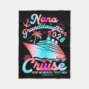 Nana Granddaughter Cruise 2026 Memories Funny Fleece Blanket