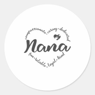 Nana, grandma Nana with heart words Classic Round Sticker