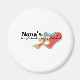Nana has Hot Flashes Magnet