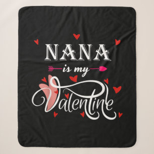 Nana Is My Valentine Valentines Day Grandson Sherpa Blanket