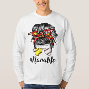 Nana Life Messy Bun Hair Softball Baseball Mother' T-Shirt