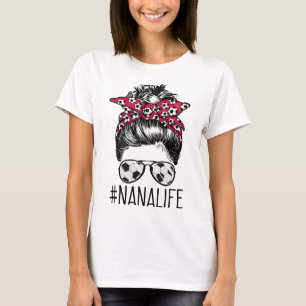 Nana Life Soccer Grandma Mothers Day Messy Bun Wom T-Shirt