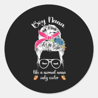 Nana Like A Normal Nana Of Nana Grandma Classic Round Sticker
