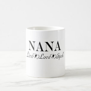 Nana - Live - Love - Spoil Coffee Mug
