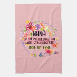 Nana Love Them Spoil Them Snuggle Them Tea Towel