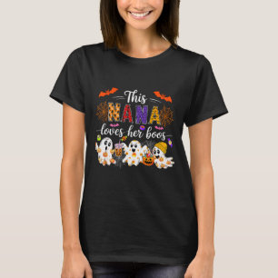 Nana Loves Her Boos Halloween Boos Lover Family Gr T-Shirt