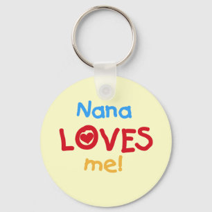 Nana Loves Me T-shirts and Gifts Key Ring