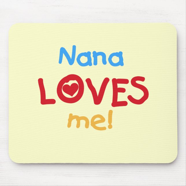 Nana Loves Me T-shirts and Gifts Mouse Mat (Front)