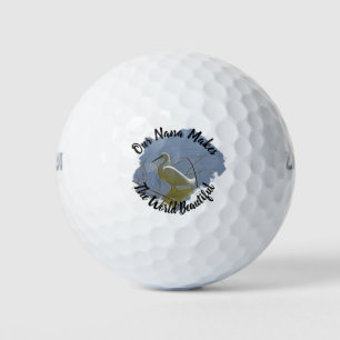Nana Makes World Beautiful White Egret Grandmother Golf Balls