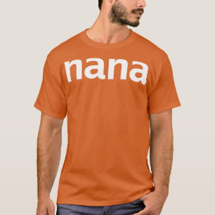 Nana Minimal Typography T-Shirt