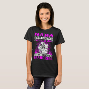 Nana Not Lean Still Mean Dont Mess With Grandkids T-Shirt