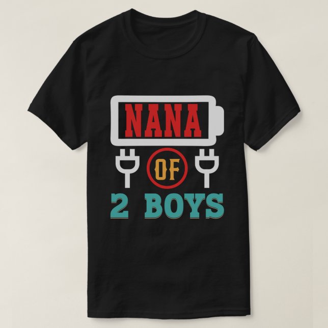 NANA Of 2 Boys Battery Fathers Day T-Shirt (Design Front)