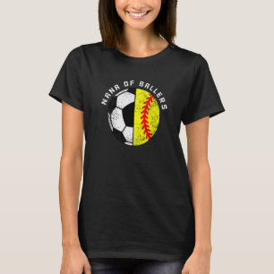 Nana Of Ballers Soccer Softball Nana T-Shirt