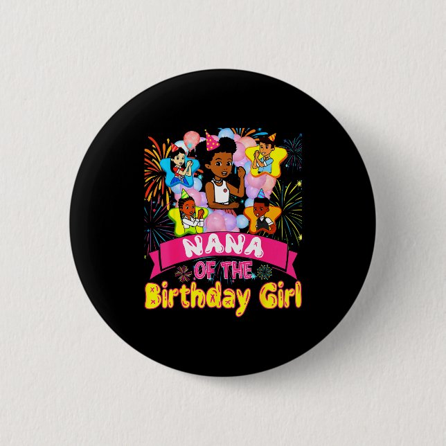 Nana Of Birthday Girl Gracie Birthday Dolls Girl P 6 Cm Round Badge (Front)