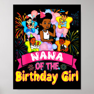 Nana Of Birthday Girl Gracie Birthday Dolls Girl P Poster