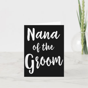 Nana of Groom Wedding Rehearsal Bridal Party Card