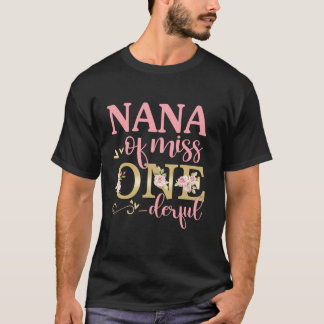 Nana of Little Miss Onederful 1st Birthday Family  T-Shirt