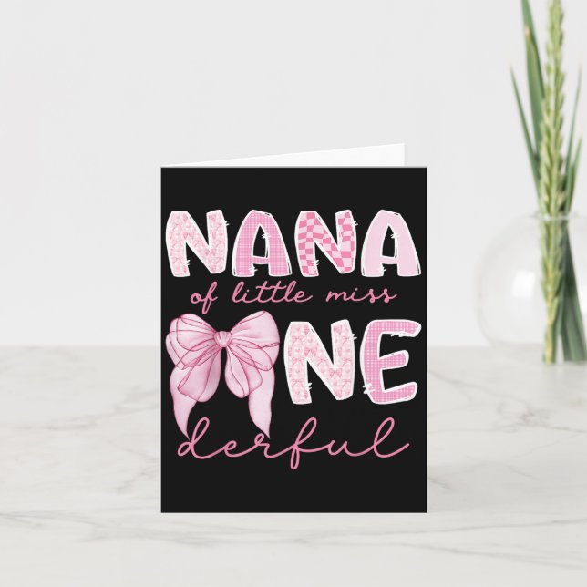 Nana Of Little Miss Onederful First Birthday Girl  Card (Front)