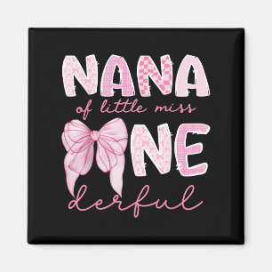 Nana Of Little Miss Onederful First Birthday Girl  Magnet
