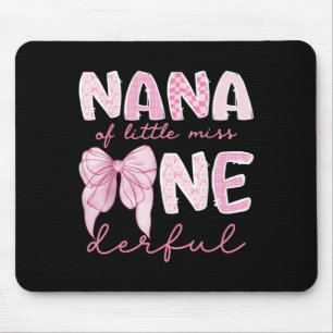 Nana Of Little Miss Onederful First Birthday Girl Mouse Mat