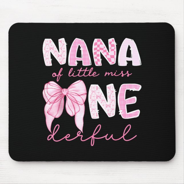 Nana Of Little Miss Onederful First Birthday Girl  Mouse Mat (Front)