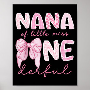 Nana Of Little Miss Onederful First Birthday Girl  Poster