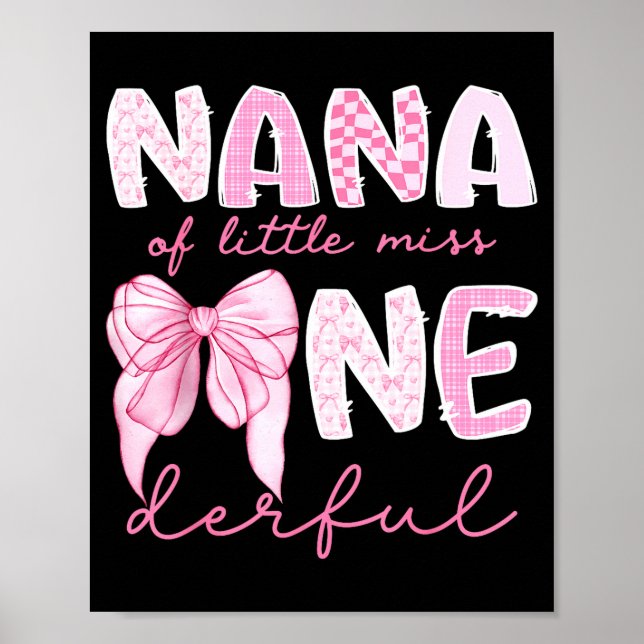 Nana Of Little Miss Onederful First Birthday Girl  Poster (Front)