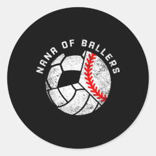 Nana Of Llers Funny Sell Volleyll Soccer Nana Classic Round Sticker