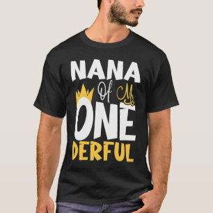 Nana of Mr One Derful Wonderful 1st Birthday Party T-Shirt