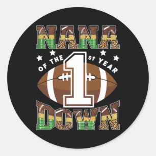 Nana Of The 1st Year Down Football First Birthday Classic Round Sticker