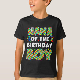 Nana of the bday boy autism awareness puzzle piece T-Shirt