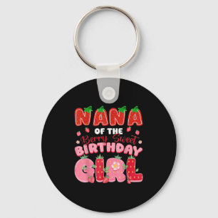 Nana Of The Berry Sweet Birthday Girl Strawberry L Key Ring