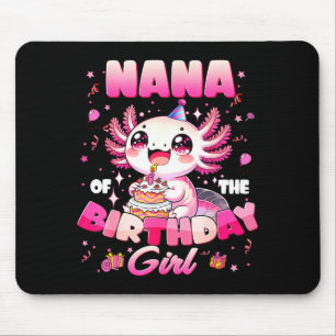 Nana Of The Birthday Axolotl Family Matching Party Mouse Mat