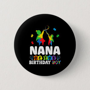 Nana of the birthday boy autism awareness support 6 cm round badge