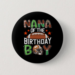 Nana Of The Birthday Boy Game Day Football 6 Cm Round Badge