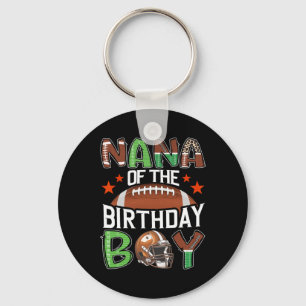Nana Of The Birthday Boy Game Day Football Key Ring