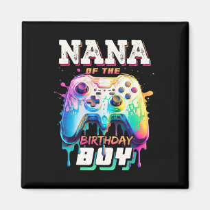 Nana Of The Birthday Boy Matching Video Game Birth Magnet