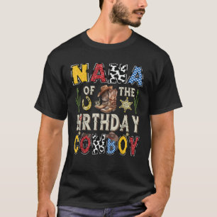 Nana Of The Birthday CowBoy Rodeo Nana Western  T-Shirt