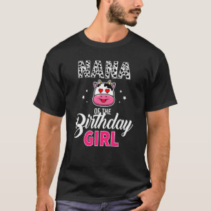 Nana of The Birthday For Girl Cow Farm Birthday T-Shirt