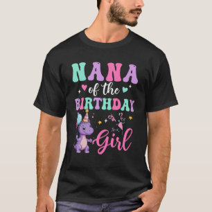 Nana Of The Birthday For Girl Dinosaur T-Rex Party T-Shirt