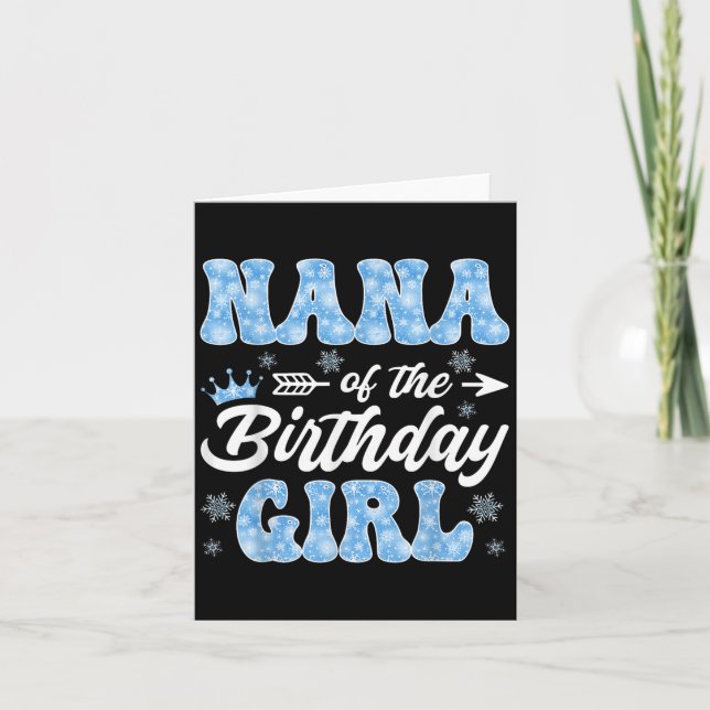 Nana Of The Birthday Girl Snowflakes Winter Christ Card (Front)